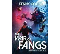 Kenny Gould The War of Fangs (Tascabile) Toroth-Gol