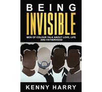 Kenny Harry Being Invisible (Tascabile)