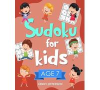 Kenny Jefferson Sudoku for Kids Age 7 (Tascabile)
