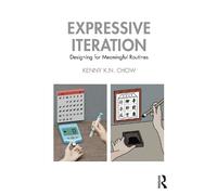 Kenny K.N. Chow Expressive Iteration (Tascabile)