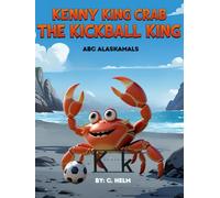 Kenny King Crab the Kickball King