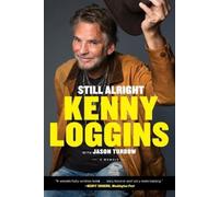 Kenny Loggins Still Alright (Tascabile)
