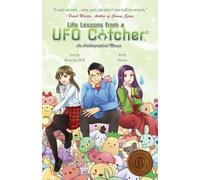Kenny Loui Life Lessons from a UFO Catcher 2 (Tascabile)