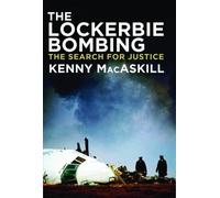 Kenny MacAskill The Lockerbie Bombing (Copertina rigida)