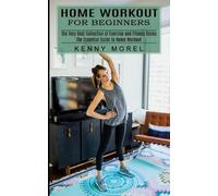 Kenny Morel Home Workout for Beginners (Tascabile)