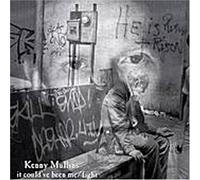 Kenny Mullins - Could Have Been Me / Fight