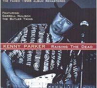 Kenny Parker Raise the Dead (CD) Remastered Album