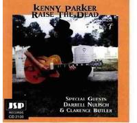 Kenny Parker - Raise the Dead