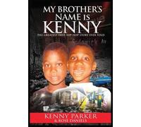 Kenny Parker Rose Daniels My Brother's Name Is Kenny (Tascabile)