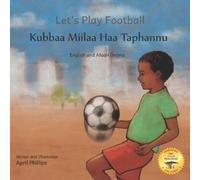 Kenny Rasmussen Jane Kurtz Ahmed Dedo Gemeda April P Let's Play Foot (Tascabile)