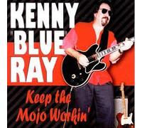 Kenny, Ray Blue - Keep the Mojo Workin