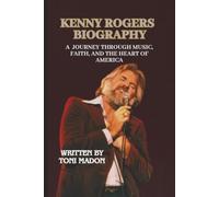 KENNY ROGERS BIOGRAPHY: A Journey Through Music, Faith, and the Heart of America