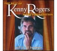 Kenny Rogers & First Edition - Best of Kenny Rogers: Tell It All Brother