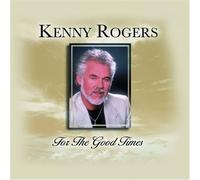 Kenny Rogers - For the Good Times