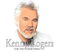 Kenny Rogers - For the Good Times