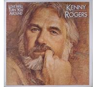 Kenny Rogers - Kenny Rogers - Love Will Turn You Around - Liberty - LO-51124