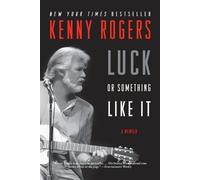 Kenny Rogers Luck or Something Like It (Tascabile)