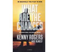 Kenny Rogers Mike Blakely What Are the Chances (Tascabile)