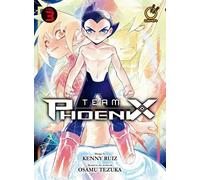 Kenny Ruiz Team Phoenix Volume 3 (Tascabile) Team Phoenix