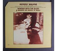 KENNY WAYNE - borned with the blues