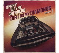 Kenny Wayne Shepherd Band Dirt On My Diamonds - Volume 1 (CD) Album Digipak