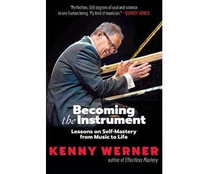Kenny Werner Becoming the Instrument (Tascabile)