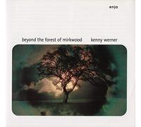 Kenny Werner - Beyond The Forest Of Mirkwood