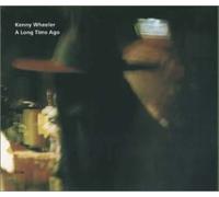 Kenny Wheeler - Long Time Ago, a [7 Trax]