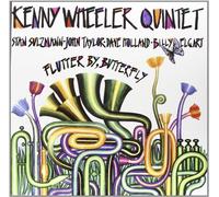 Kenny Wheeler Quinte - Flutter By Butterfly