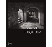 Kenro Izu. Requiem. Ediz. italiana e inglese