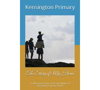 Kensington Prim 'The Story of My Home': A collection of short storie (Tascabile)