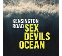 Kensington Road - Sex Devils Ocean