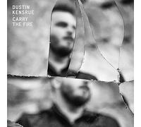 Kensrue Dustin - Carry the Fire