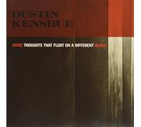Kensrue, Dustin - More Thoughts That Float On A Different Blood