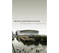 Kent A. Ono Critical Rhetorics of Race (Tascabile)