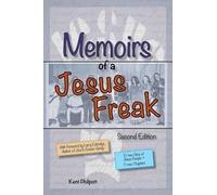 Kent A Philpott Katie L C Philpo Memoirs of a Jesus Freak, 2nd Editi (Tascabile)