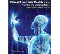 Kent Agerlund Peter Daalmans Microsoft Enterprise Mobility Suite (Tascabile)