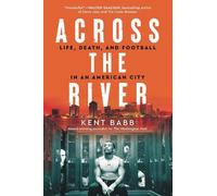 Kent Babb Across the River (Tascabile)