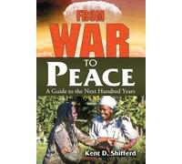 Kent D. Shifferd From War to Peace (Tascabile)