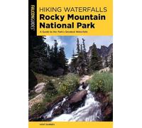 Kent Dannen Hiking Waterfalls Rocky Mountain National Park (Tascabile)