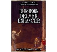 Kent David Kell CASTLE OLDSKULL Gaming Supplement Dungeon Delver Enh (Tascabile)