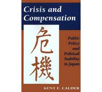 Kent E. Calder Crisis and Compensation (Tascabile)