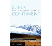 Kent E. Calder Super Continent (Copertina rigida)