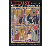 Kent Emery. Jr. Christ Among the Medieval Dominicans (Tascabile)