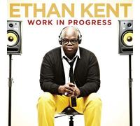 Kent, Ethan - Work In Progress