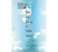 Kent Greenawalt Does God Belong in Public Schools? (Tascabile)