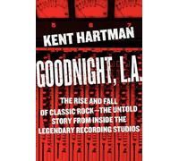 Kent Hartman Goodnight, L.A. (Copertina rigida)
