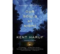 Kent Haruf Alan Kent Haruf Our Souls at Night (Tascabile) Vintage Contemporaries