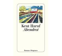Kent Haruf pociao Abendrot: Roman (Ein Holt Roman) (Tascabile)