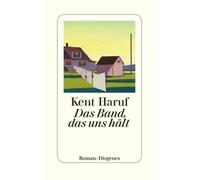 Kent Haruf pociao Roberto de Das Band, das uns hält (Ein Hol (Copertina rigida)